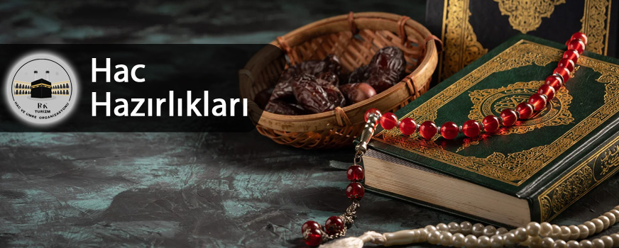 Hac Hazırlıkları