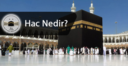 Hac Nedir?