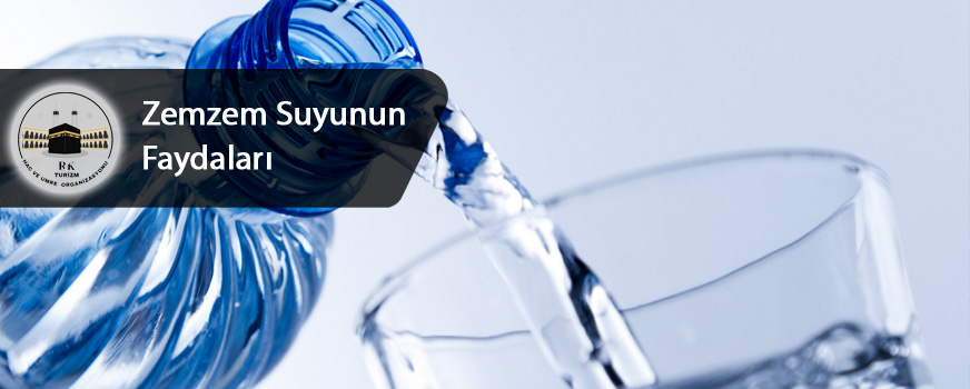 Zemzem Suyunun Faydaları ve İslam'daki Yeri